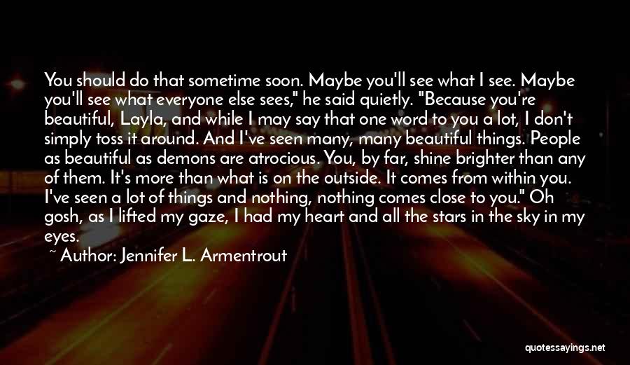 S.l Heart Quotes By Jennifer L. Armentrout