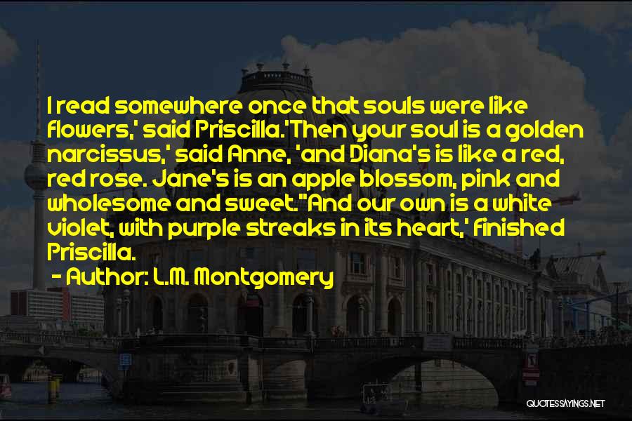 S.l Heart Quotes By L.M. Montgomery