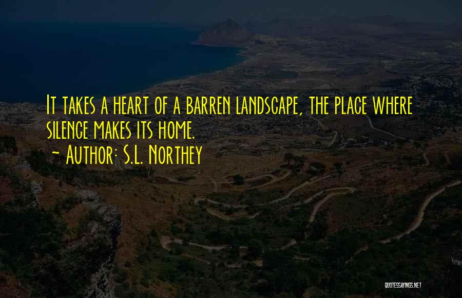 S.l Heart Quotes By S.L. Northey