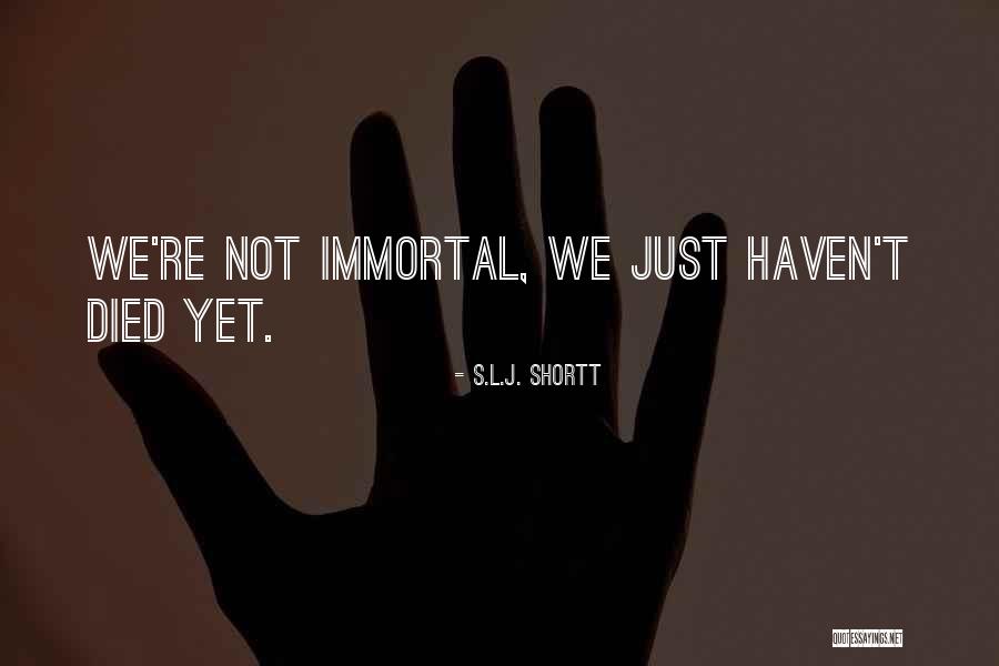 S.L.J. Shortt Quotes 485953