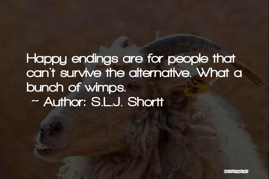 S.L.J. Shortt Quotes 496667