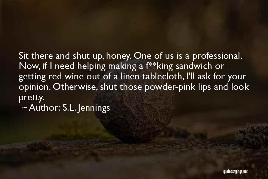 S.L. Jennings Quotes 1098766