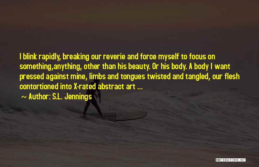 S.L. Jennings Quotes 1131839