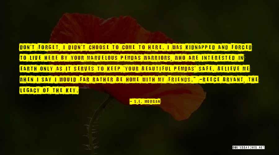 S.L. Morgan Quotes 2002545 S.L. Morgan Quotes 2002545