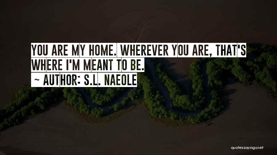 S.L. Naeole Quotes 1215027