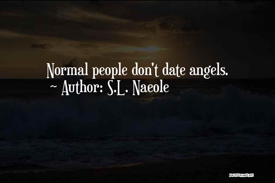 S.L. Naeole Quotes 1639737