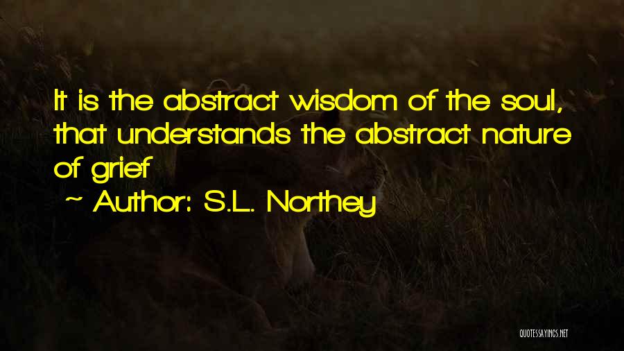 S.L. Northey Quotes 1473675