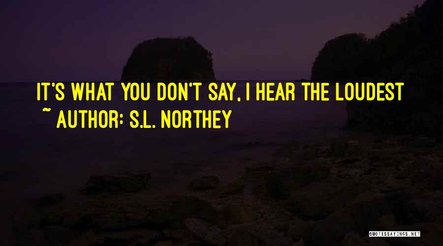 S.L. Northey Quotes 1661273