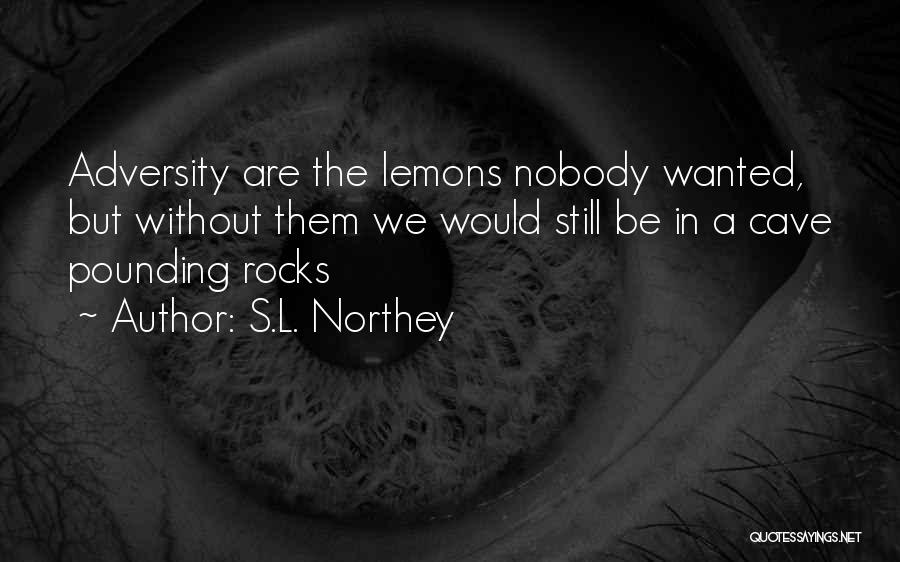 S.L. Northey Quotes 2125756