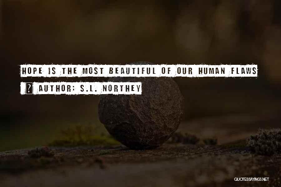 S.L. Northey Quotes 257652