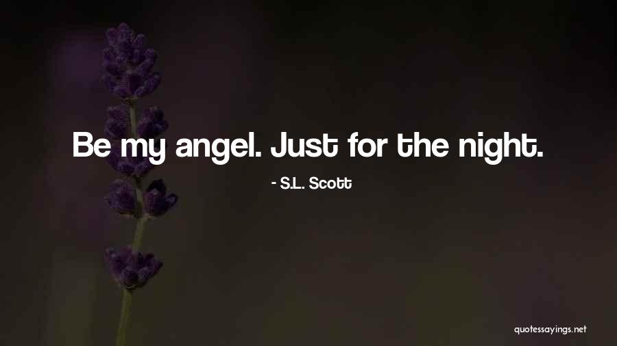 S.L. Scott Quotes 1376089