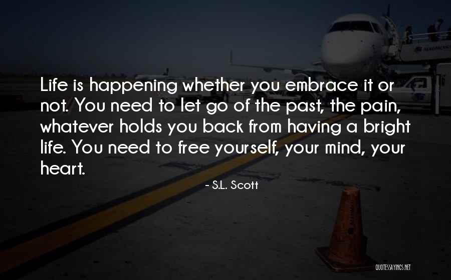 S.L. Scott Quotes 1440497 S.L. Scott Quotes 1440497