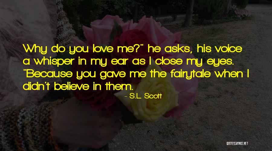 S.L. Scott Quotes 185298 S.L. Scott Quotes 185298