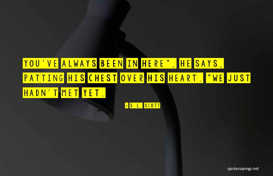 S.L. Scott Quotes 2253208 S.L. Scott Quotes 2253208