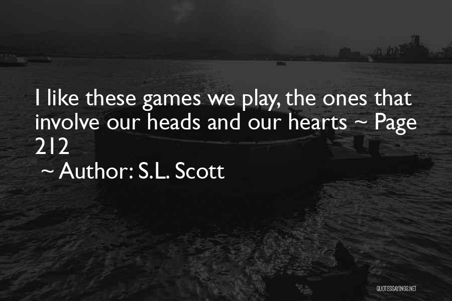 S.L. Scott Quotes 464945
