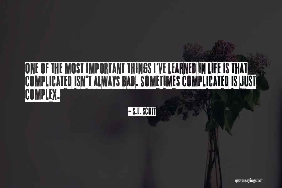 S.L. Scott Quotes 990847 S.L. Scott Quotes 990847
