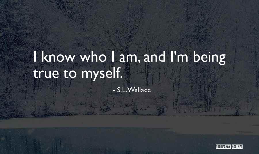 S.L. Wallace Quotes 1331543