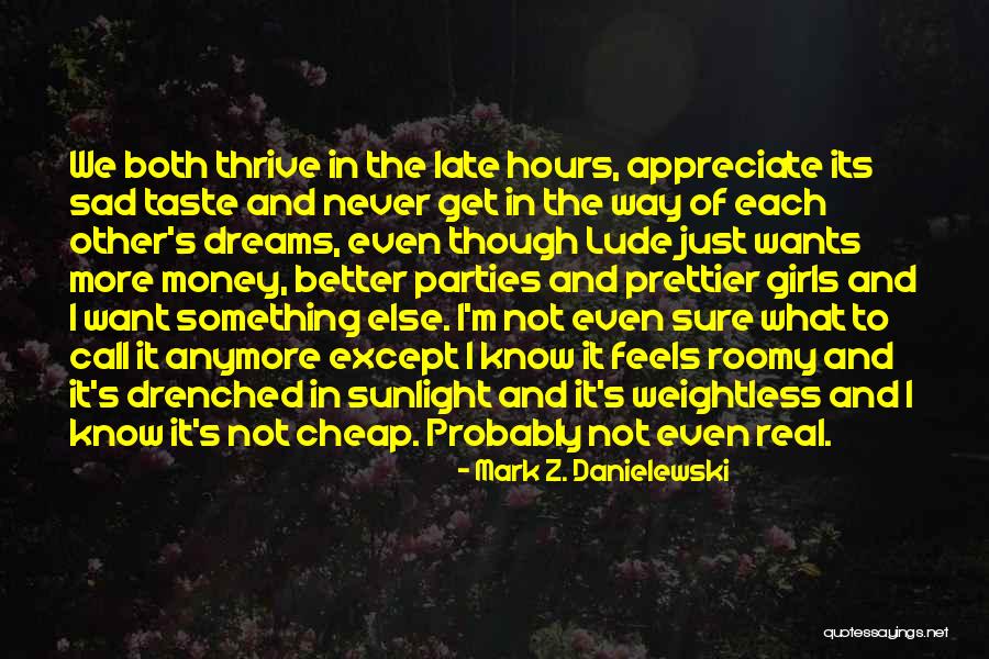 S Lam Fur Quotes By Mark Z. Danielewski