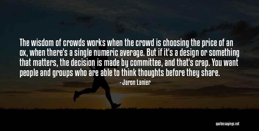S Lanier Quotes By Jaron Lanier S Lanier Quotes By Jaron Lanier