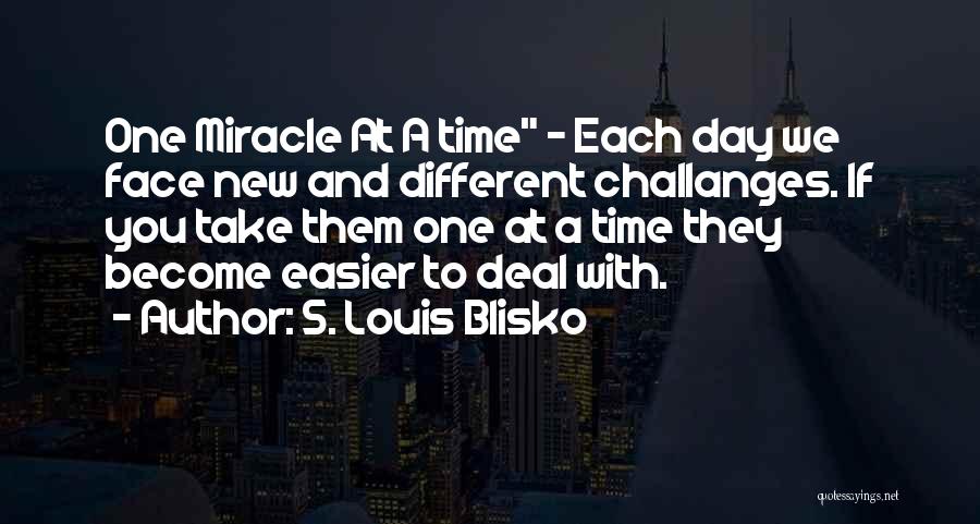 S. Louis Blisko Quotes 1795775