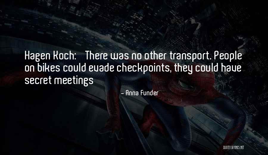 S M Bikes Quotes By Anna Funder S M Bikes Quotes By Anna Funder