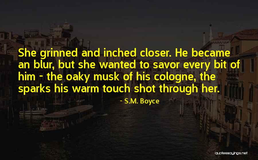 S.M. Boyce Quotes 1468175