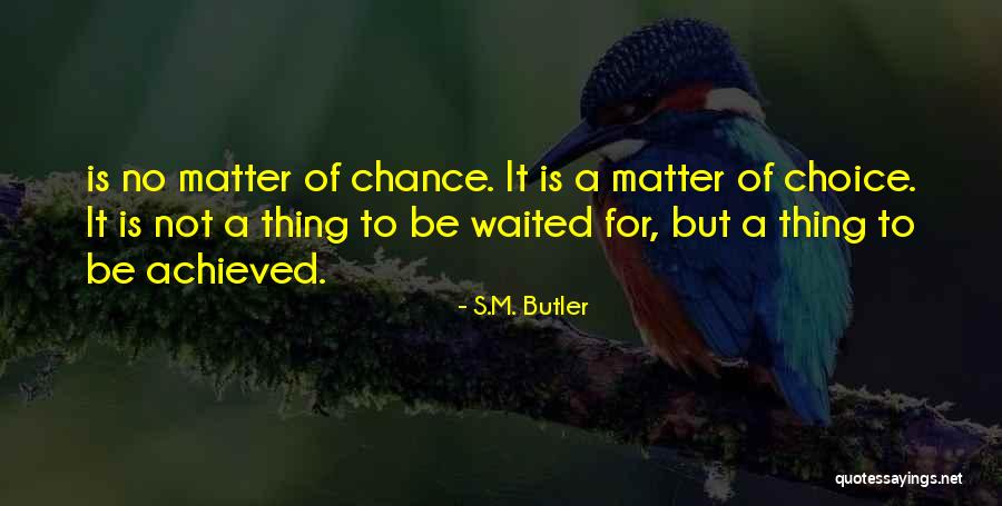 S.M. Butler Quotes 2160208