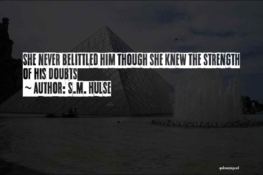 S.M. Hulse Quotes 187531