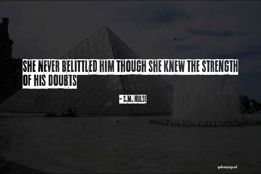 S.M. Hulse Quotes 187531 S.M. Hulse Quotes 187531
