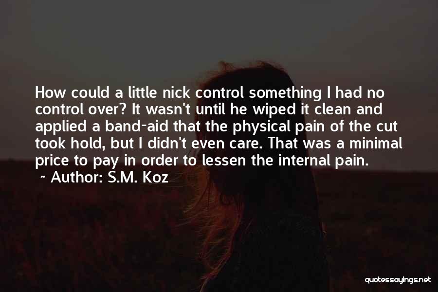 S.M. Koz Quotes 577792