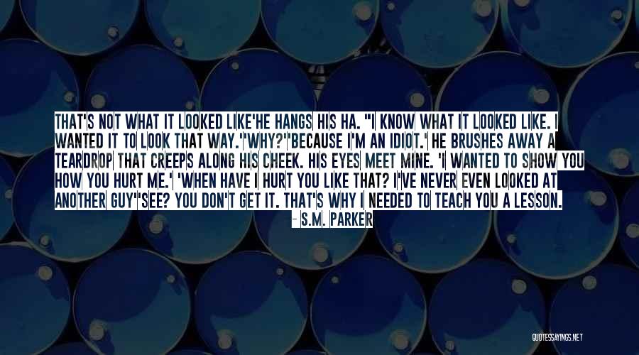 S.M. Parker Quotes 964716 S.M. Parker Quotes 964716