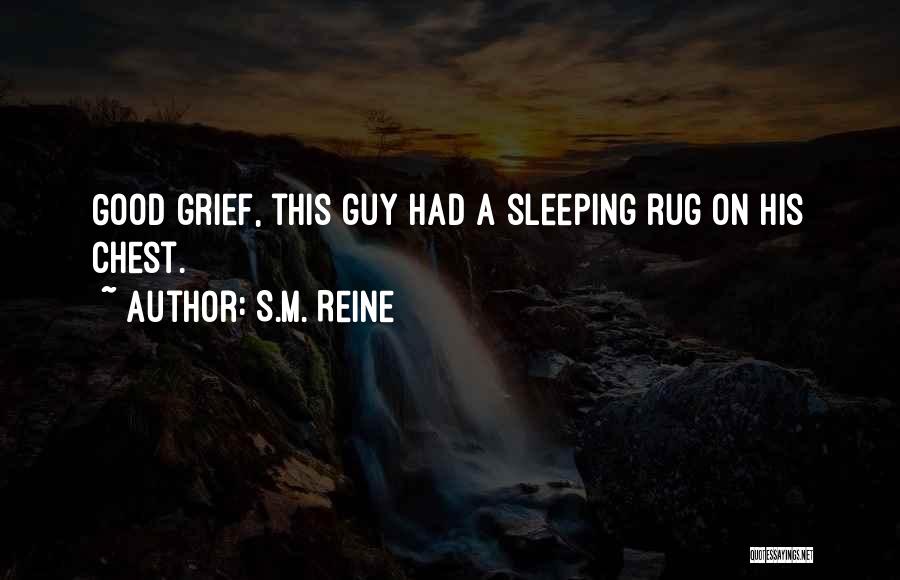 S.M. Reine Quotes 1577074