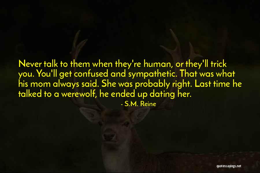 S.M. Reine Quotes 1901751