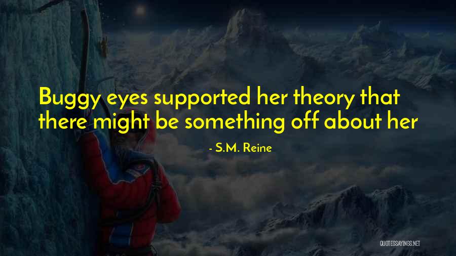 S.M. Reine Quotes 2106259