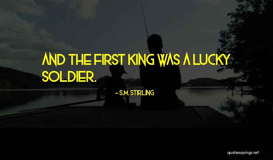 S.M. Stirling Quotes 1464881