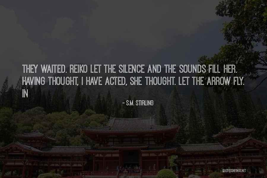 S.M. Stirling Quotes 1821062 S.M. Stirling Quotes 1821062