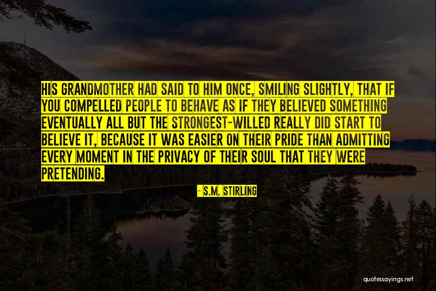 S.M. Stirling Quotes 632913 S.M. Stirling Quotes 632913