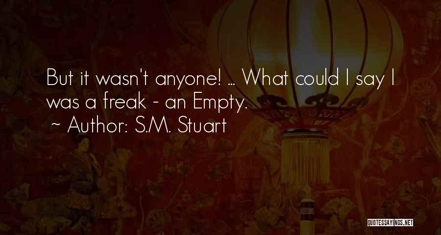 S.M. Stuart Quotes 105566