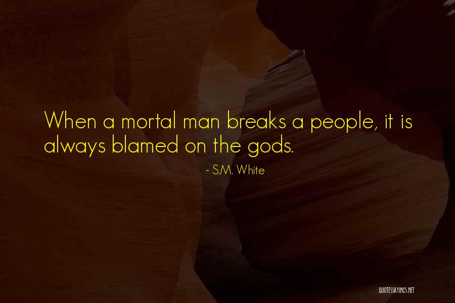 S.M. White Quotes 278081 S.M. White Quotes 278081