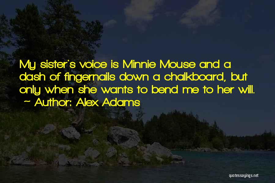 S.mouse Quotes By Alex Adams