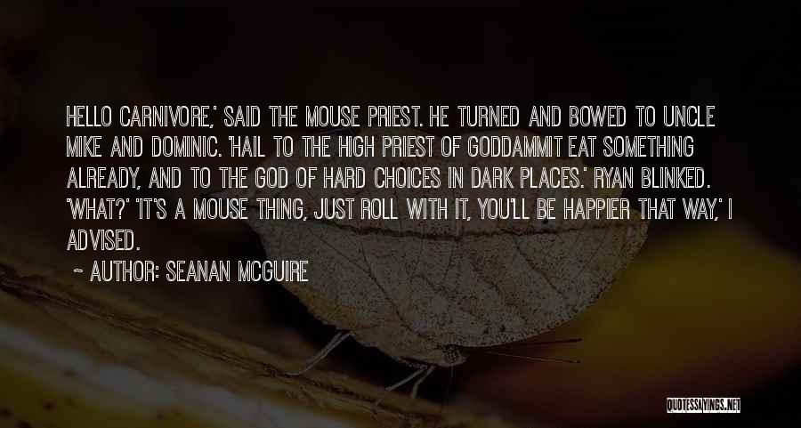 S.mouse Quotes By Seanan McGuire