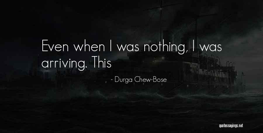 S N Bose Quotes By Durga Chew-Bose