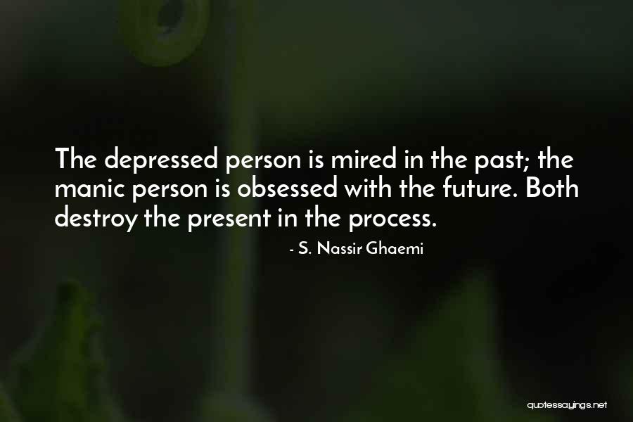 S. Nassir Ghaemi Quotes 1630104 S. Nassir Ghaemi Quotes 1630104