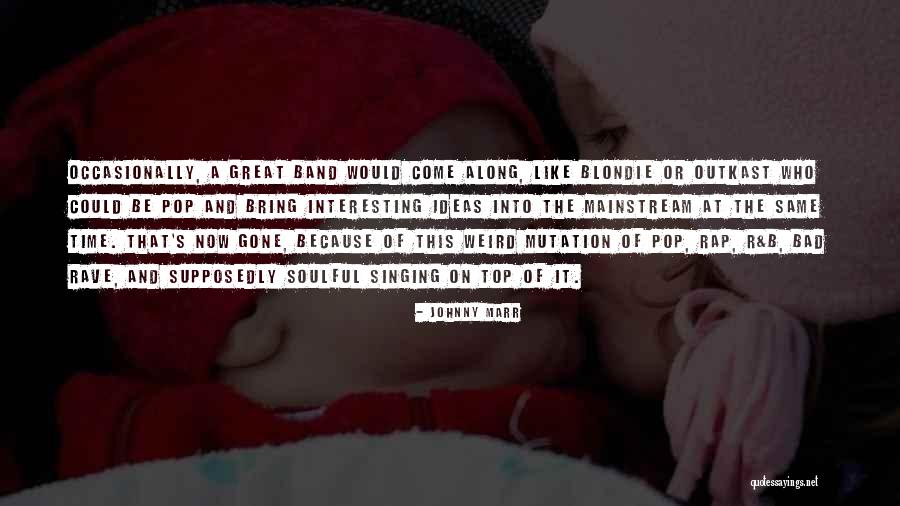 S O S Band Quotes By Johnny Marr S O S Band Quotes By Johnny Marr