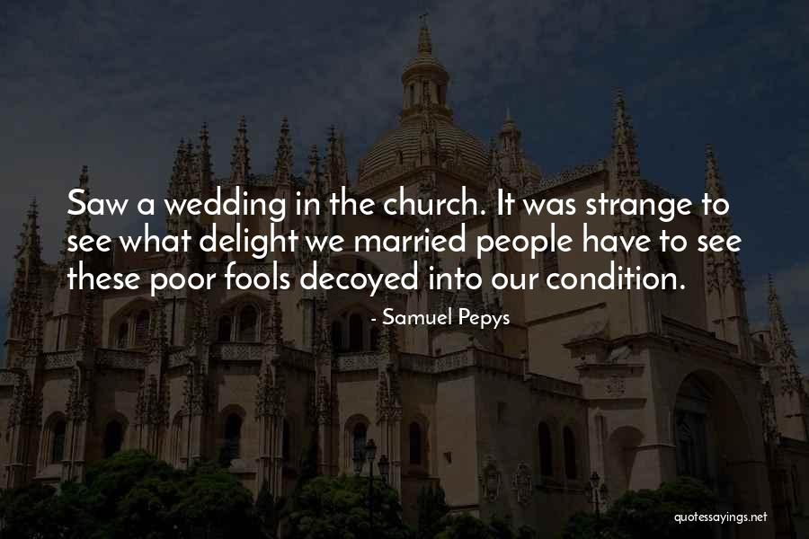 S Pepys Quotes By Samuel Pepys S Pepys Quotes By Samuel Pepys