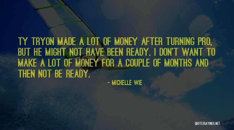 S Pulture Quotes By Michelle Wie