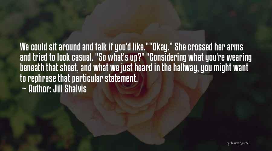 S Quotes By Jill Shalvis