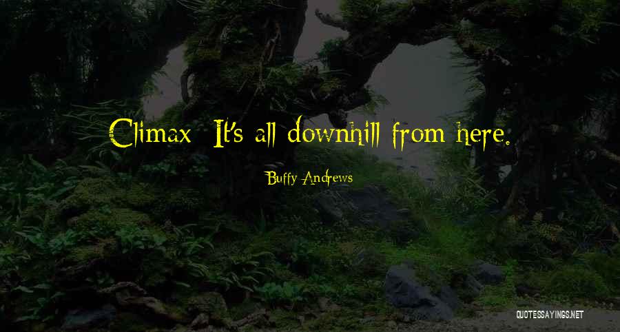 S Quotes Quotes By Buffy Andrews S Quotes Quotes By Buffy Andrews