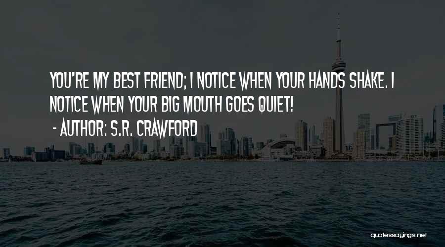 S.R. Crawford Quotes 2117519