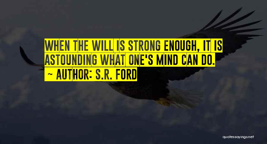 S.R. Ford Quotes 1135969